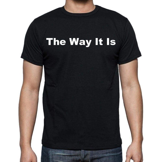 The Way It Is Mens Short Sleeve Round Neck T-Shirt - Casual