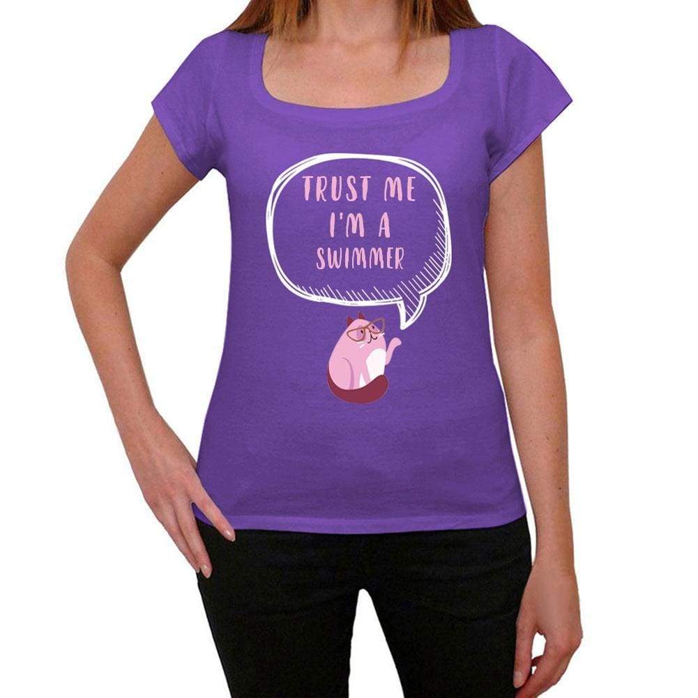 Trust Me Im A Swimmer Womens T Shirt Purple Birthday Gift 00545 - Purple / Xs - Casual