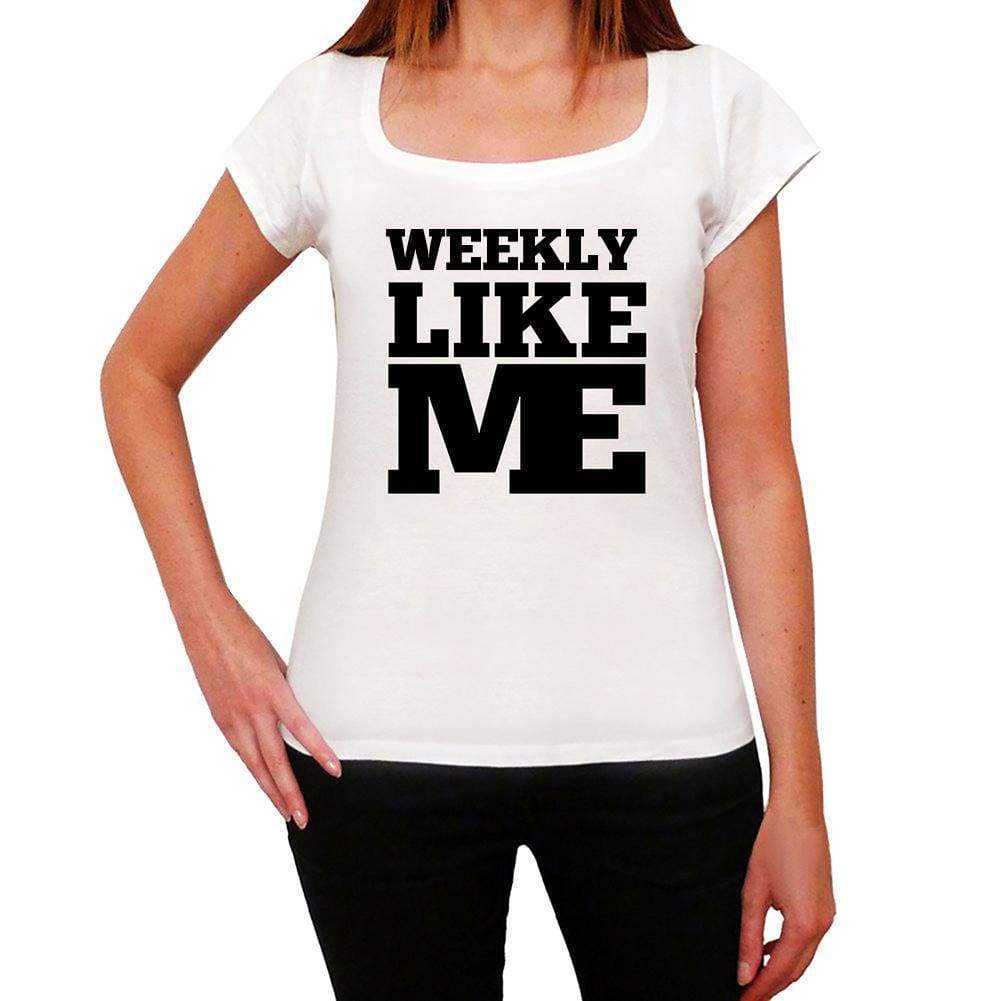 Weekly Like Me White Womens Short Sleeve Round Neck T-Shirt - White / Xs - Casual