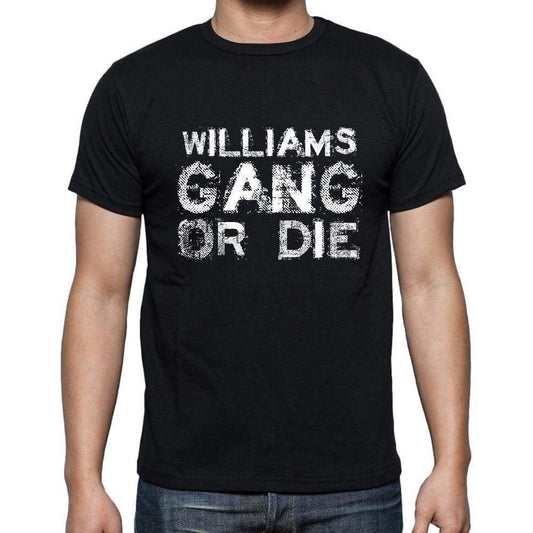 Williams Family Gang Tshirt Mens Tshirt Black Tshirt Gift T-Shirt 00033 - Black / S - Casual